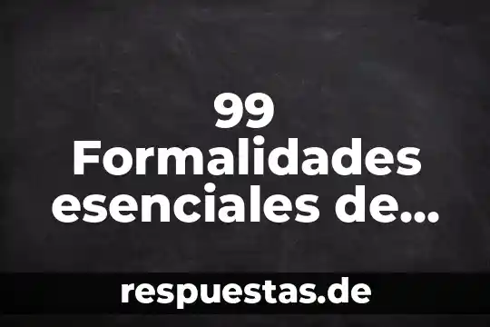 Grupo gopemex que es 8 99 Formalidades esenciales de procedimiento que es