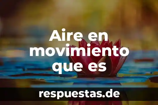 Qué es movimiento sinarquista 3 Aire en movimiento que es