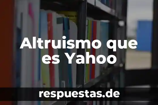 Que es ser friki yahoo 5 Altruismo que es Yahoo