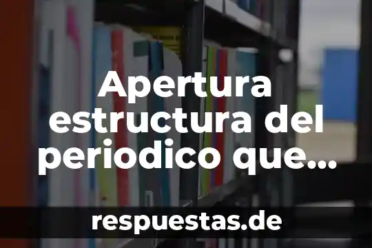 Qué es el maltrato animal en periódico 6 Apertura estructura del periodico que es