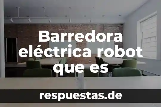 Qué es significa web 4 Barredora eléctrica robot que es