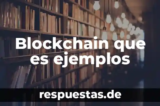Que es una sociedad ejemplos 8 Blockchain que es ejemplos