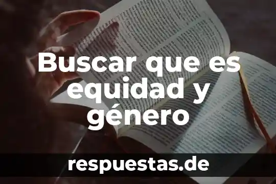 Que es el genero banda 3 Buscar que es equidad y género