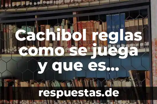 Que es el hambol y como se juega 6 Cachibol reglas como se juega y que es resumen