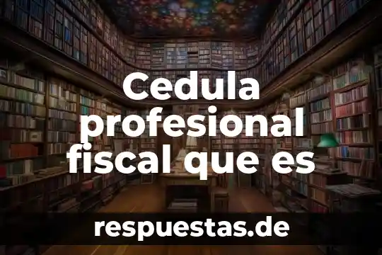 Que es cedula de identidad en mexico como tramitarla 8 Cedula profesional fiscal que es