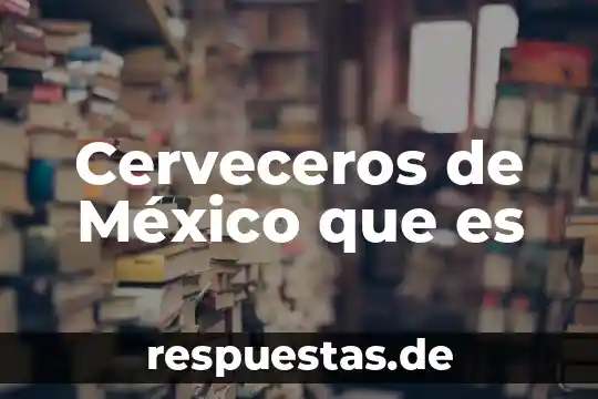 Qué es un escudo fiscal en México 5 Cerveceros de México que es