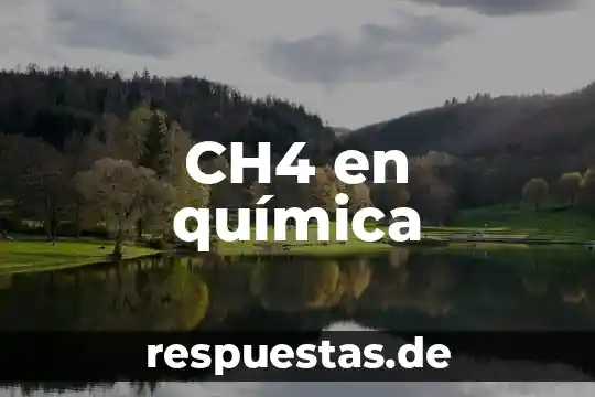 Que es mutaciones geneticas en quimica 3 CH4 en química