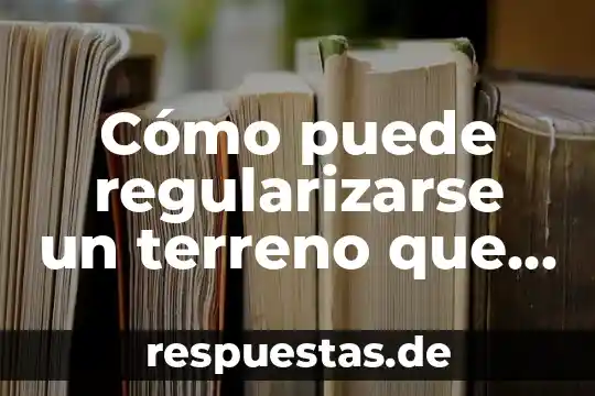 Qué es el concepto de área local 4 Cómo puede regularizarse un terreno que es área común municipal