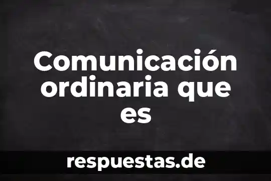 Que es una accion ordinaria en contabilidad 3 Comunicación ordinaria que es