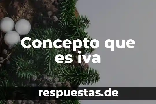 Qué es un concepto en diseño 3 Concepto que es iva