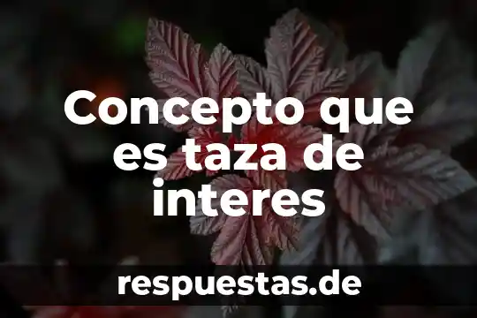 Que es incoar concepto juridico 8 Concepto que es taza de interes