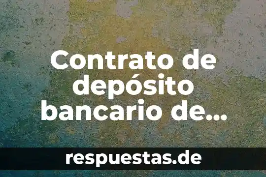 Qué es el número de enrutamiento bancario 3 Contrato de depósito bancario de dinero que es