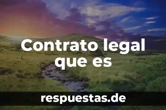 Que es un contrato de planta 6 Contrato legal que es
