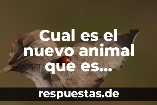Que es el ciclo de vida de un animal 7 Cual es el nuevo animal que es venenoso 2017
