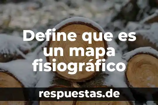 Que es u conductor de electricidad 8 Define que es un mapa fisiográfico