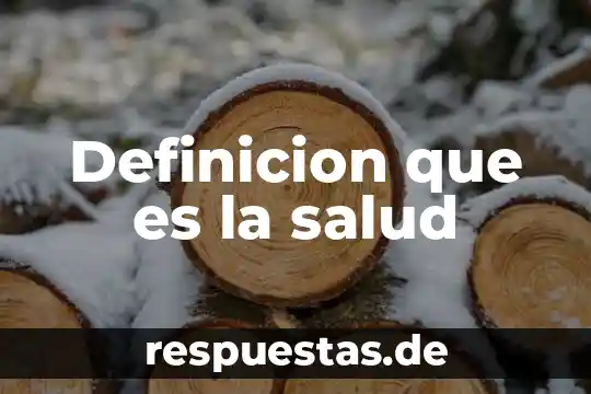 Definicion que es la salud