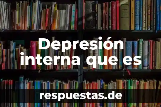 Que es la libertad interna 6 Depresi贸n interna que es