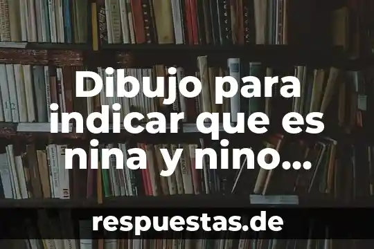 Que es el fenomenode la niña 4 Dibujo para indicar que es nina y nino para imprimir