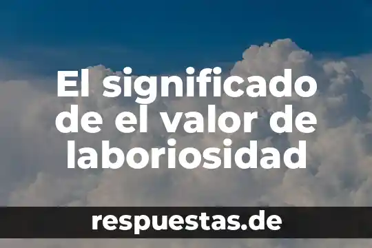 Qué es el tecolote y su significado 5 El significado de el valor de laboriosidad