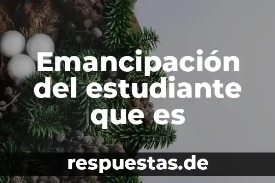 Que es un sistema de clasificacion de los seres vivientes 7 Emancipación del estudiante que es