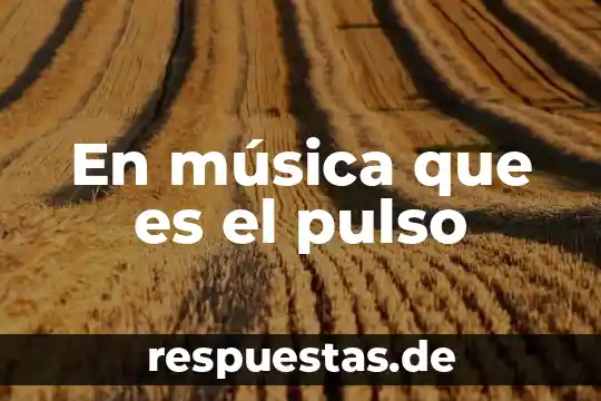 Tipo de música que es el trap 3 En música que es el pulso