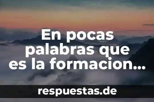 Que es el significado de formacion civica y etica 6 En pocas palabras que es la formacion civica y etica