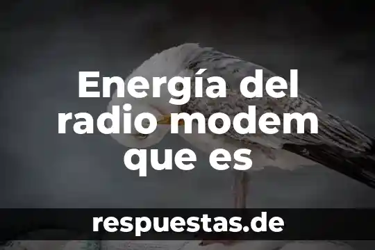 Energía del radio modem que es
