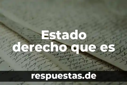 Estado derecho que es