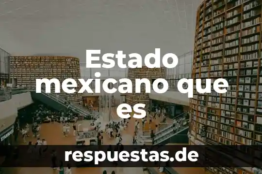 Qué es lo más típico de estado de sonora 7 Estado mexicano que es