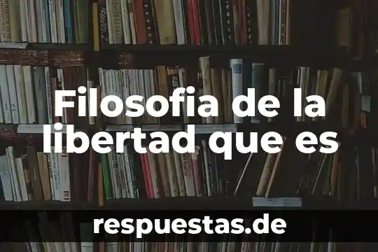 Que es para montesquieu la libertad politica 7 Filosofia de la libertad que es