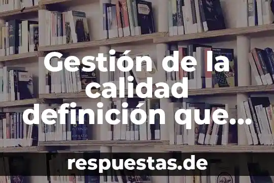 Qué es el lenguaje prevocal 3 Gestión de la calidad definición que es el mpe
