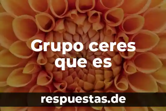 Grupo ceres que es