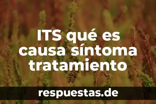 Qué es signo y síntoma en medicina 7 ITS qué es causa síntoma tratamiento