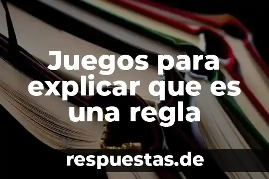 Que es una regla de correspondencia en matemática 8 Juegos para explicar que es una regla
