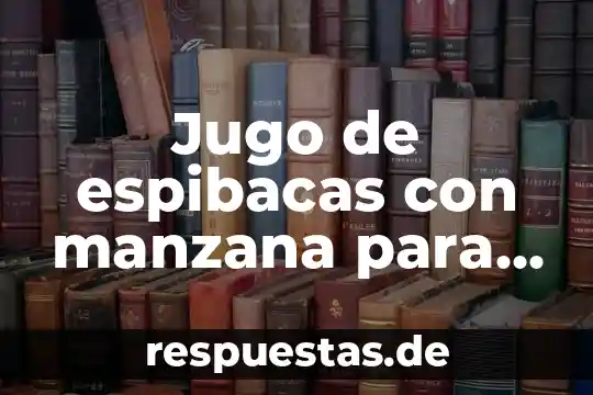 Jugo de mango para que es bueno 7 Jugo de espibacas con manzana para que es bueno