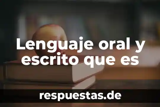 Qué significa cuando decimos que es lenguaje figurado 5 Lenguaje oral y escrito que es