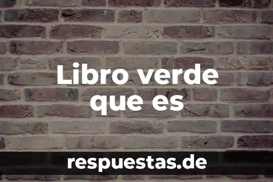 Que es un presagio de un libro 6 Libro verde que es