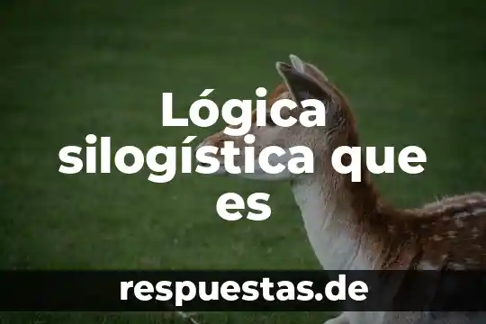 Que es una pista de logica 5 Lógica silogística que es