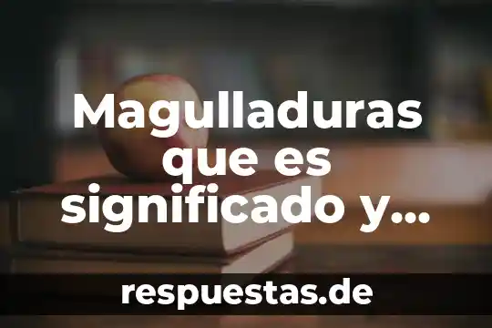 Que es el significado de diagrama 6 Magulladuras que es significado y concepto