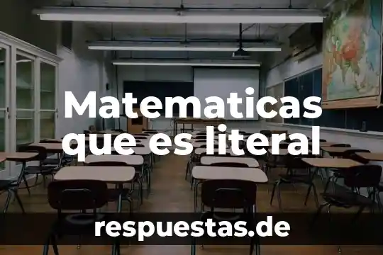 Qué es derecho literal y autónomo 5 Matematicas que es literal