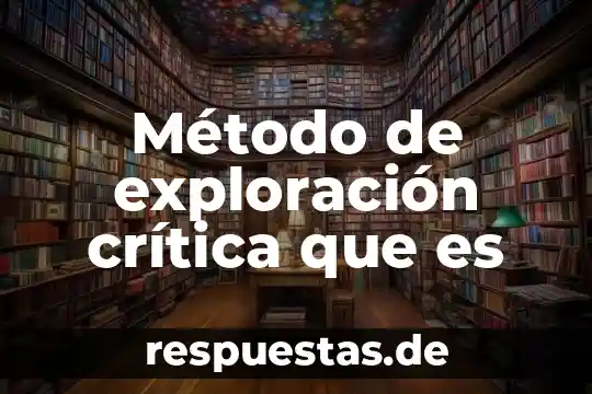 Que es un metodo geometrico 3 Método de exploración crítica que es