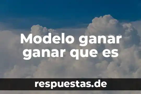 Que es una hipótesis de estadistica 8 Modelo ganar ganar que es