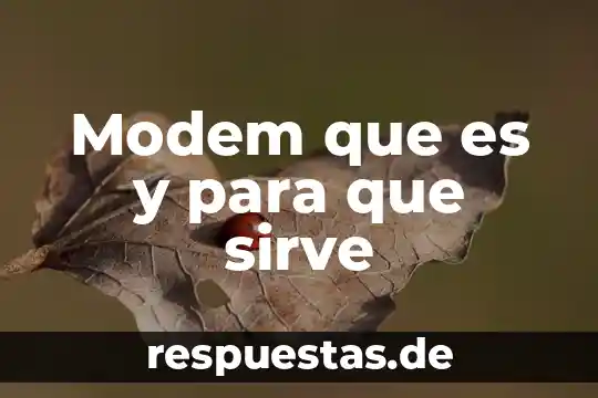 Modem que es y para que sirve