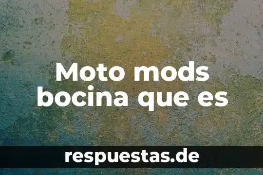 Que es ser programador en moto g 4 Moto mods bocina que es