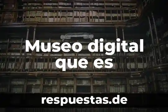 Qué es la huella de identidad digital 6 Museo digital que es