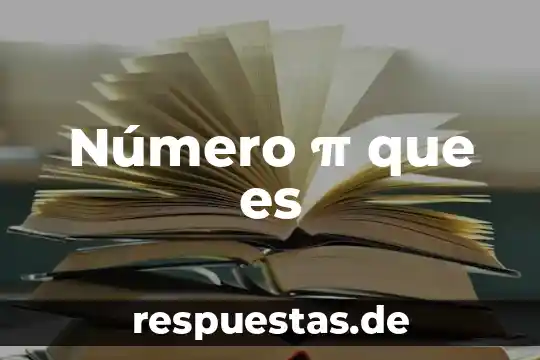 Que es una estructura intencional de funciones 6 Número π que es