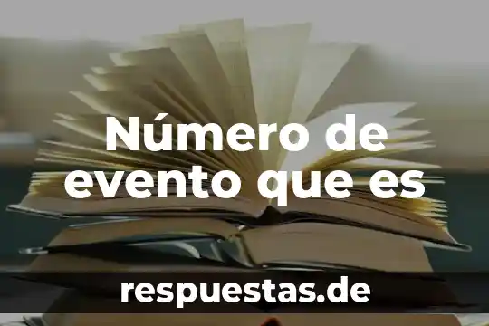 Que es sin numero 6 Número de evento que es