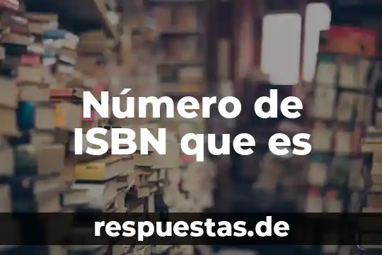 ¿Qué es número de CURP? 4 Número de ISBN que es