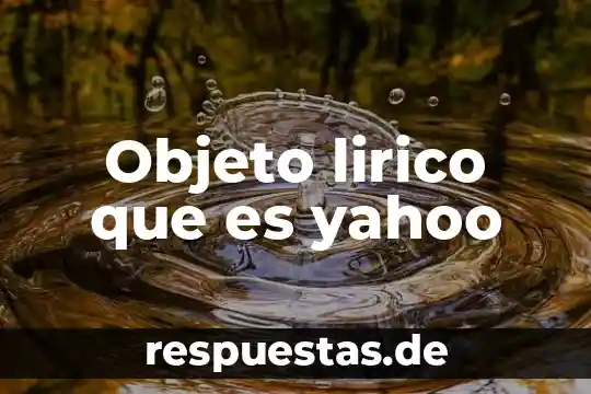 Que es el hablante lirico significado 7 Objeto lirico que es yahoo