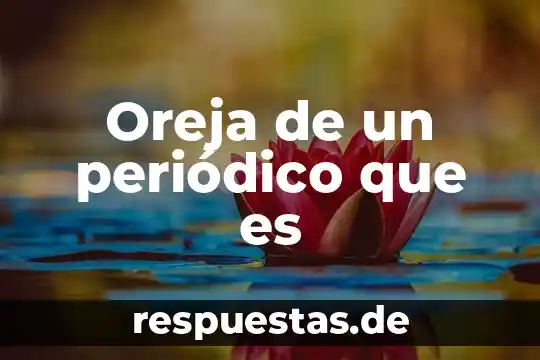 Oreja de un periódico que es